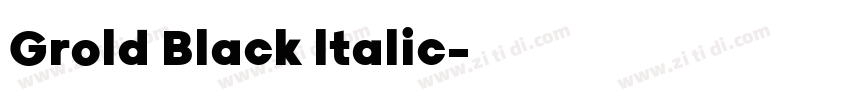Grold Black ltalic字体转换